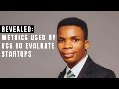 08 A VC Reveals the Metrics They Use to Evaluate Startups