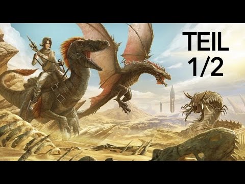 ARK: Scorched Earth - Die ersten Schritte im Wüsten-DLC (Teil 1/2)