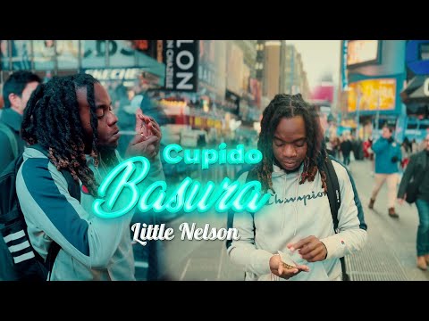 Cupido Basura - Little Nelson (Vídeo Oficial)