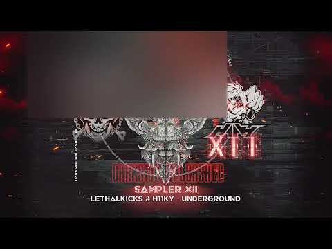 LethalKicks & H11ky - Underground