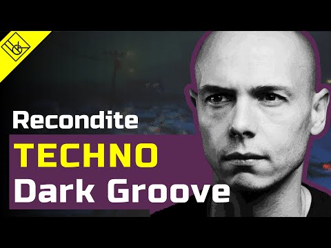 How to make dark  TECHNO groove like RECONDITE