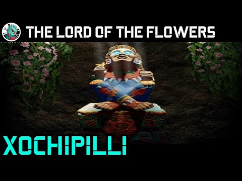 Xochipilli, the Enigmatic Deity Explained.