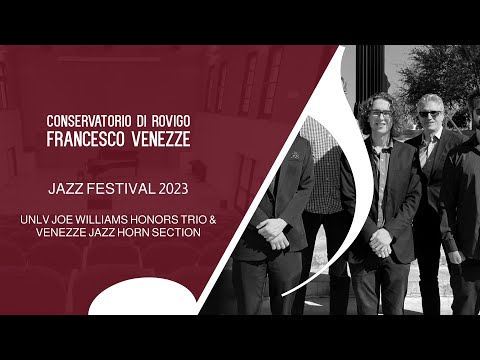 JAZZ FESTIVAL 2023 - UNLV Joe Williams Honors Trio & Venezze Jazz Horn Section