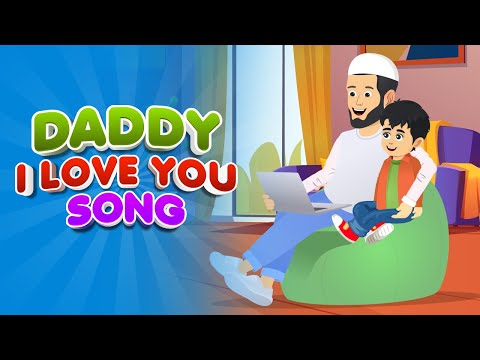 Daddy I Love You Song I Nasheed