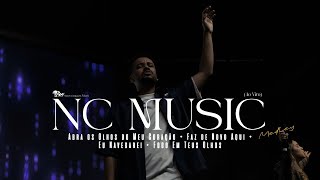 Abre os Olhos do Meu Coração + Faz de Novo Aqui + Eu Navegarei | Medley NC Music