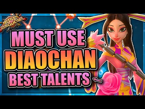 Diaochan pairings and talents [highest damage EPIC in Rise of Kingdoms]