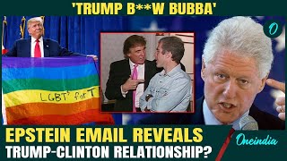 ‘Trump BL**ED Bubba’: Epstein EXPOSES Trump- Clinton's 'SECRET' Relationship| FIERY Claim BAFFLES US