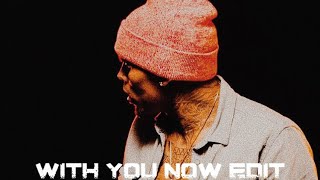 Chris Brown - With You Now (Edit)