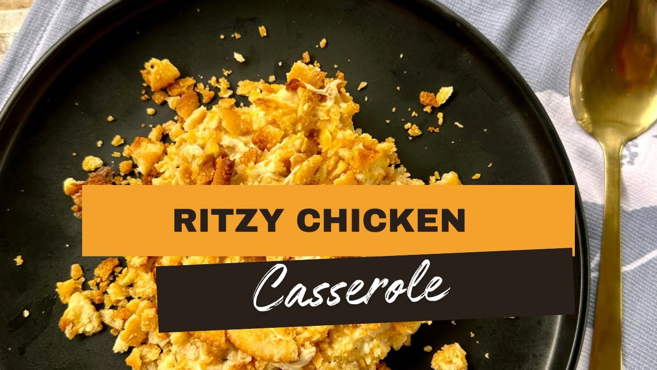 Casserole-Ritzy Chicken