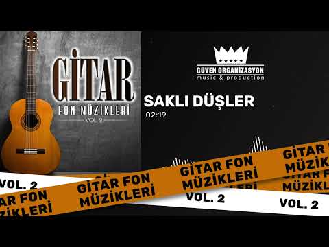 Saklı Düşler - Gitar Fon Müzikleri 2