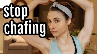 Four tips to stop chafing| Dr Dray