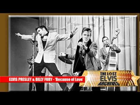 ELVIS PRESLEY & BILLY FURY DUET- Because Of Love-WORLD EXCLUSIVE!