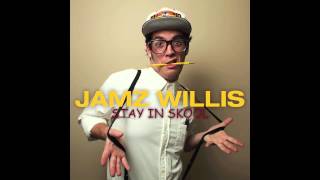 "Stay In Skool" - Jamz Willis