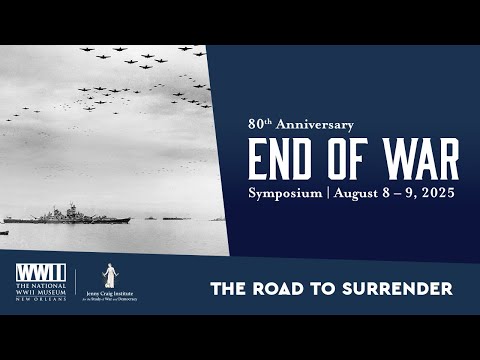 The Road to Surrender with Richard Frank | 80th Anniversary End of WWII