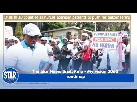The Star News Brief: Ruto - My vision 2060 roadmap