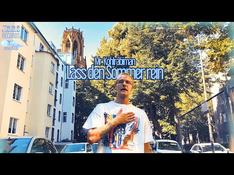 Mr. Kohlrabiman - Lass Den Sommer Rein (prod. by Mr. Kohlrabiman) [Official Video]