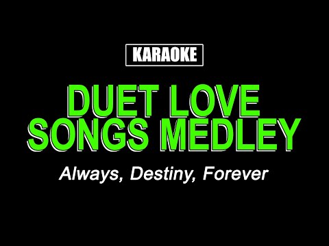 Karaoke - Duet Love Songs Medley