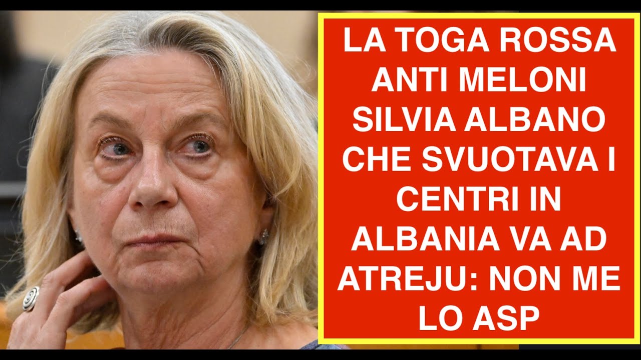 LA TOGA ROSSA ANTI MELONI SILVIA ALBANO CHE SVUOTAVA I CENTRI IN ALBANIA VA AD ATREJU: NON ME LO ASP