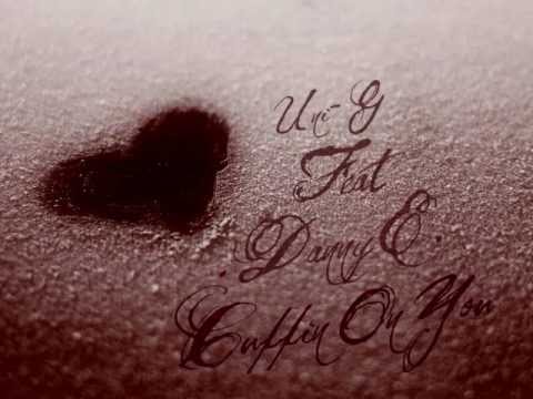 Uni-G x Danny -Cuffing On You
