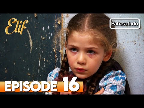 Elif Episode 16 | Indonesian Dubbed