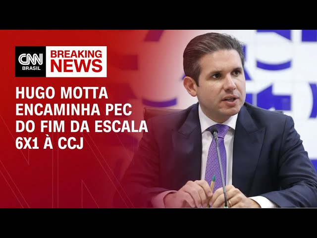 Hugo Motta encaminha PEC do fim da escala 6x1 à CCJ | BASTIDORES CNN