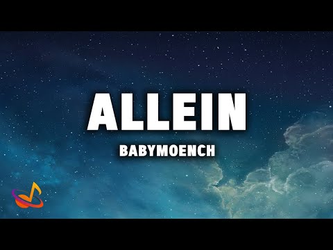 BABYMOENCH - ALLEIN [Lyrics]