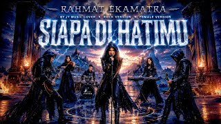 Download lagu SIAPA DI HATIMU - RAHMAT EKAMATRA [ ROCK VERSION ] By JT Music Cover (Lyrics)  mp3