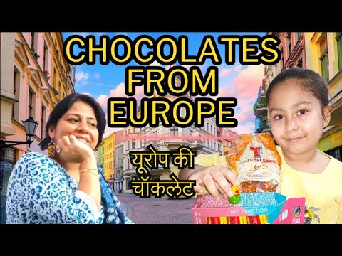 Chocolates from europe | यूरोप की चॉकलेट | uk07 vedanshi