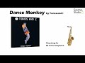 (Bb Tenor) Dance Monkey - Tones and I - 動態樂譜 Play-along