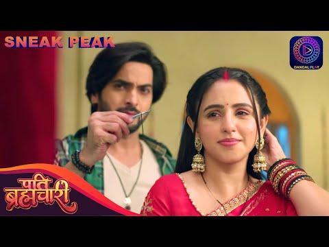 Sneak Peek | Ep 193 | Pati Brahmachari | Dangal TV Original #new #episode #sneakpeek