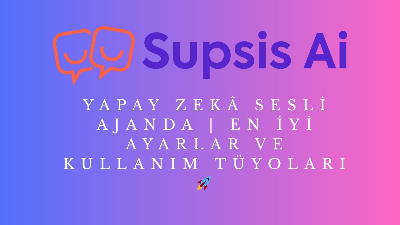 Yapay Zekâ Sesli Ajan | En İyi Ayarlar ve Kullanım Tüyoları 🚀”