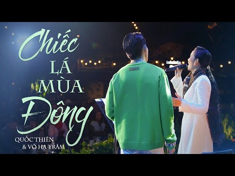 CHIẾC LÁ MÙA ĐÔNG - VÕ HẠ TRÂM & QUỐC THIÊN live at #Lululola