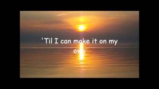 &#39;Til I Can Make It On My Own ~ Billy Gilman