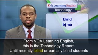 Phát âm chuẩn - Anh ngữ đặc biệt: Kenya Blind Technology (VOA)