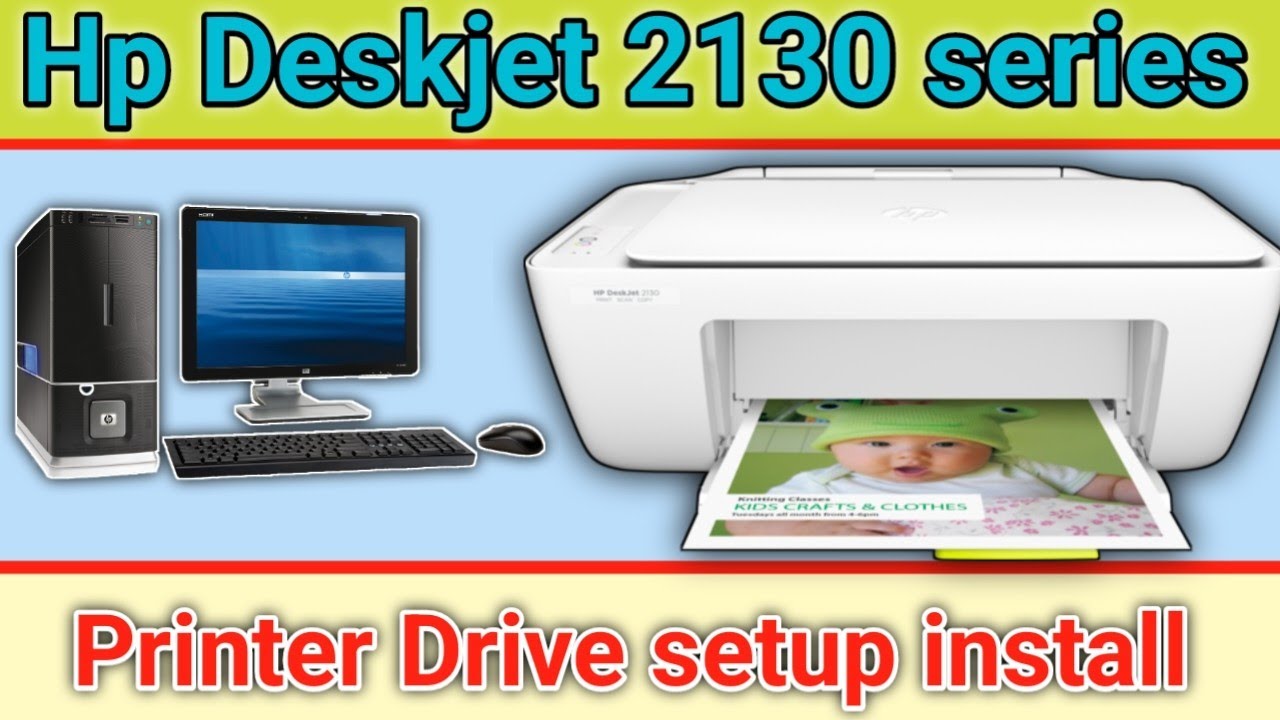 How do I install HP Deskjet 2130 on Windows 10? How do I install HP