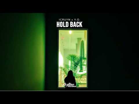 Icruyn & Y.O. - Hold Back