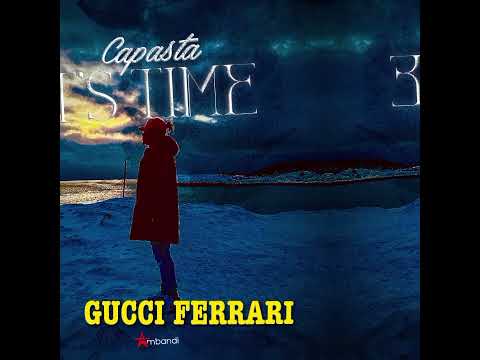 Capasta - Gucci Ferrari ft. Spicer Dabz (Audio)