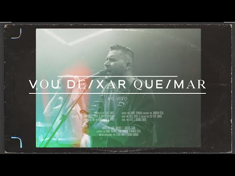 Vou Deixar Queimar - Izaac Santos (Ao Vivo)