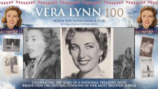 Dame Vera Lynn - 100 - When You Wish Upon A Star