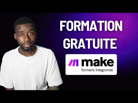 Make de A à Z le tutoriel complet pour débuter en 30 min en 2026