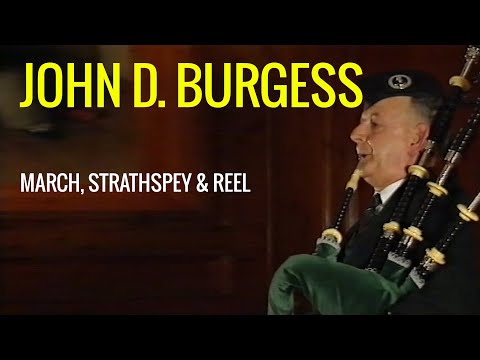 John D. Burgess - March, Strathspey & Reel
