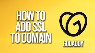 How To Add Ssl To Domain GoDaddy Tutorial