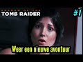 We gaan weer een nieuw avontuur in! - SHADOW OF THE TOMB RAIDER #1