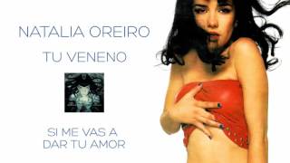 Natalia Oreiro . Si me vas a dar tu amor (2000 - Cd Tu Veneno)