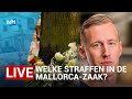 LIVE ? Uitspraak Mallorca-zaak