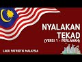 Nyalakan Tekad (versi 1 - perlahan) | Lagu Patriotik Malaysia