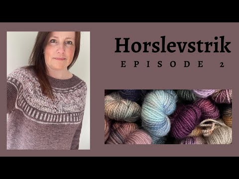 Horslevstrik episode 2 - inkl en lille giveaway