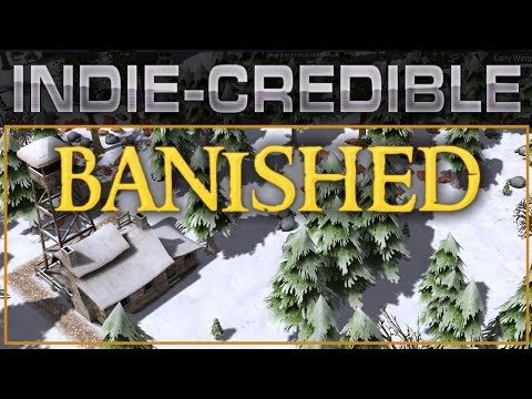 INDIE-CREDIBLE Games: Banished