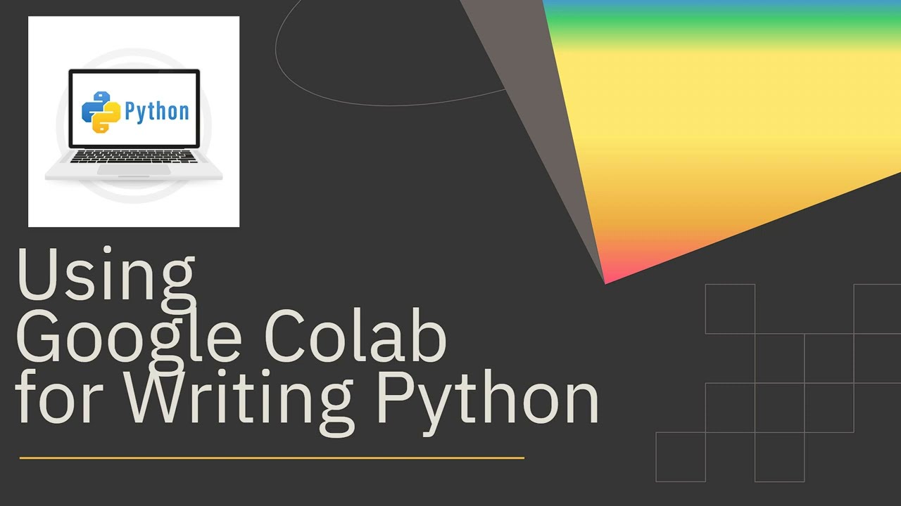 Getting Started with Colab for Writing Python Code