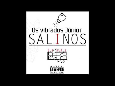 6.Os Vibrados Júnior_-_[Salinos]_ft_M.Fofucho & Killa Z JFmusicprod
